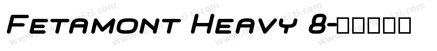 Fetamont Heavy 8字体转换